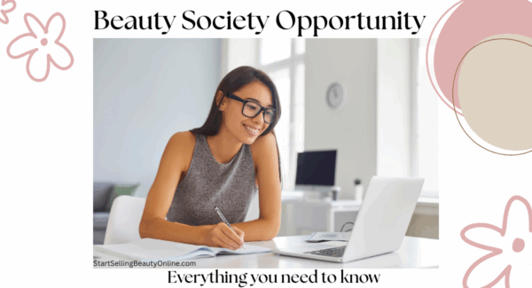 Beauty Society Opportunity everything you need to know